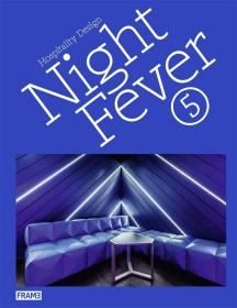 Night Fever 5 夜狂热5：酒店设计