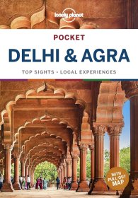 Lonely Planet Pocket Delhi & Agra 1 (Pocket Guide)