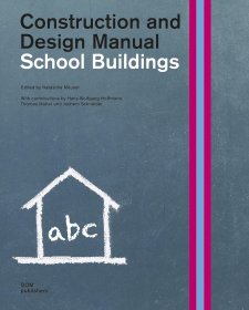 School Buildings: Construction and Design Manual