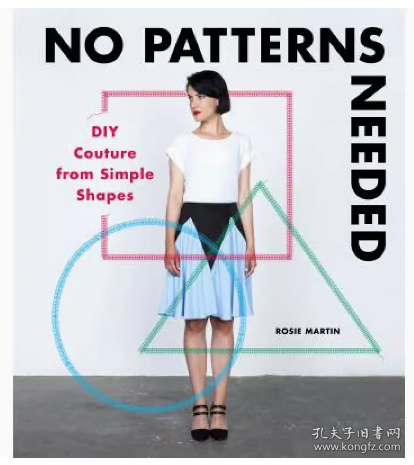 No Patterns Needed: Diy Couture From Simple Shapes  无需模板：从简单造型中diy