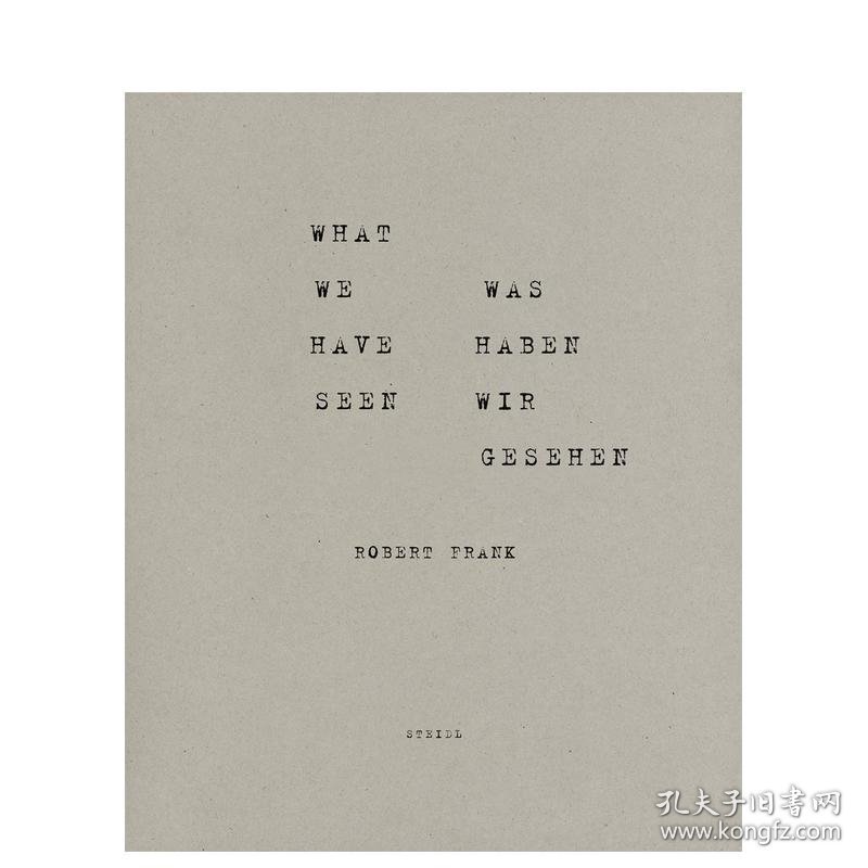 罗伯特·弗兰克：我们所见 Robert Frank: What we have seen 摄影