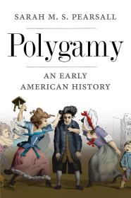 英文版 Polygamy: An Early American History