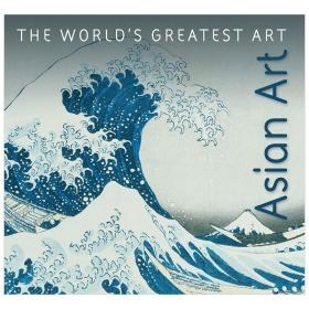 伟大艺术系列 Asian Art 亚洲艺术