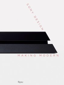 Sony Design : Making Modern  索尼设计：创造现代 工业产品设计