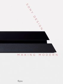 Sony Design : Making Modern 索尼设计：创造现代 工业产品设计