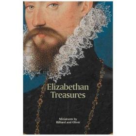Elizabethan Treasures 伊麗莎白時代的珍寶:希利亞德和奧利弗的微縮畫