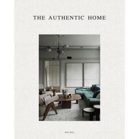 The Authentic Home 真实的家