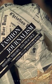 Fashion Journalism: History, Theory, and Practice