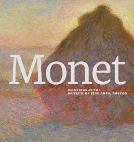 Monet 进口艺术 莫奈:波士顿美术馆的画作收藏