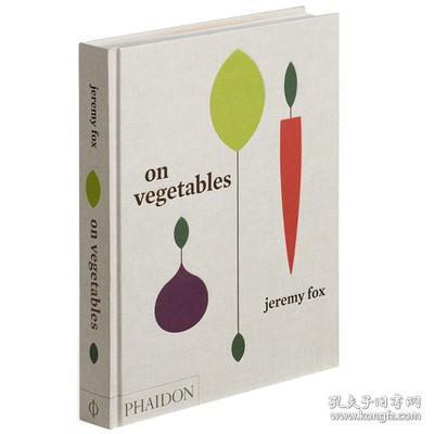 英文原版  论蔬菜：家庭厨房的现代食谱  On Vegetables: Modern Recipes 烹调艺术