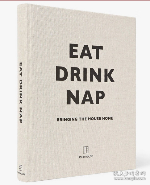 食/饮/小憩 【Soho House】Eat, Drink, Nap 空间与装饰艺术