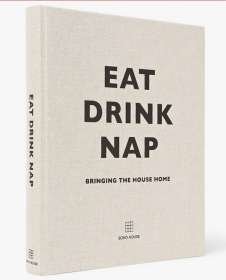 食/飲/小憩 【Soho House】Eat, Drink, Nap 空間與裝飾藝術