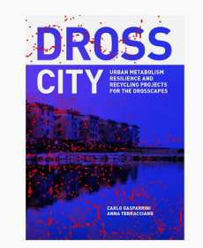 废弃城市 DROSS CITY 城市规划设计