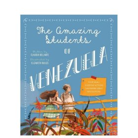 委内瑞拉的神奇学生 插画师 Elizabeth Builes The Amazing Students of Venezuela 儿童插画故事绘本
