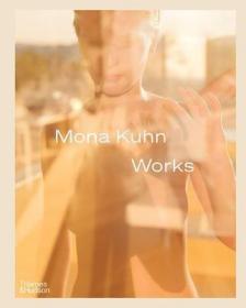 英文原版  Mona Kuhn: Works 摄影师莫娜·库恩作品集