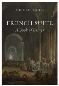 French Suite: A Book of Essays 法国艺术：文章合集