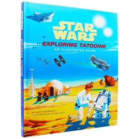 英文原版  Star Wars: Exploring Tatooine 星球大战:探索塔图因 标志性地点沙漠星球图解指南 儿童英文绘本 全彩插图