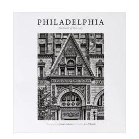 Philadelphia:Portraits of the City 费城城市建筑画册