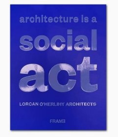Architecture Is a Social Act 建筑是一種社會(huì)行為