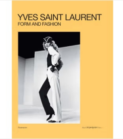 Yves Saint Laurent: Form And Fashion 伊夫·圣罗兰：形式与时尚