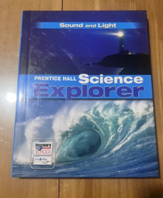 SCIENCE EXPLORER C2009 BOOK O STUDENT EDITION SOUND AND LIGHT  《科学探索者》C2009学生版  波浪的特征 声音 电磁频谱  光  英文版 精装