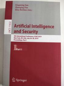 Artificial Intelligence and Security  人工智能与安全：第五届国际会议 2019年7月26日至28日，会议记录，第一部分 英文版