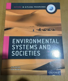 IB Environmental Systems and Societies Course Book: 2015 edition: Oxford IB Diploma Program   IB环境系统与社会课程手册：2015年版：牛津IB文凭课程   增强成就-当前案例研究和活动可将学习与相关全球问题、驱动动机和成就联系起来  英文版 平装