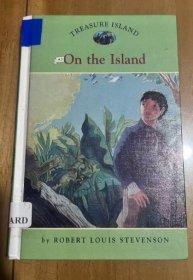 Treasure Island #3: On the Island (Easy Reader Classics) 金銀島#3：在島上（易讀經(jīng)典） 英文版 精裝