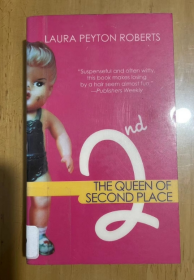 LAUR PEYTON ROBERTS and THE QUEEN OF SECOND PLACE 劳尔·佩顿·罗伯茨和第二名女王 平装