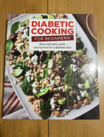 Diabetic Cooking for Beginners: Easy and Tasty Meals Appropriate for a Diabetes Diet  初学者的糖尿病烹饪：适合糖尿病饮食的简单美味佳肴 精装 英文版 美食食谱