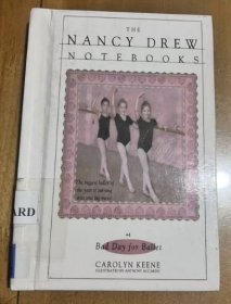 Bad Day for Ballet (Nancy Drew Notebooks #4) 芭蕾舞糟糕的一天（南希·德魯筆記本#4） 英文版 精裝