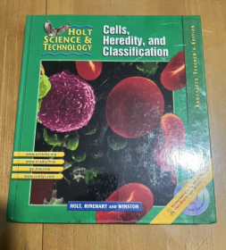 Holt Science & Technology: Cells, Heredity, and Classification (Teacher Edition)   霍尔特科技：细胞、遗传和分类（教师版）    英文版 精装
