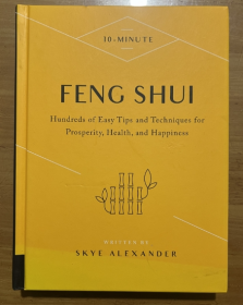 10-Minute Feng Shui 十分钟风水 数以百计的简单提示和技巧 精装英文版