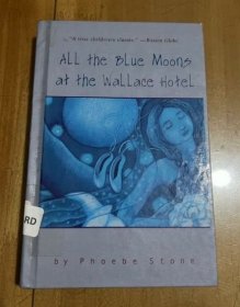 All the Blue Moons at the Wallace Hotel 華萊士酒店的所有藍(lán)月亮 英文版 精裝
