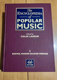 The ENCYCLOPEDIA of POPULAR MUSIC Edited by COLIN LARKIN 2 BROWN MARION DILATED PEOPLES  COLIN LARKIN主编的流行音乐百科全书——2位棕色婚姻淡化的人 精装