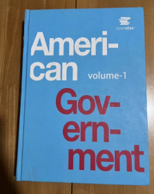 American Gov-ern-ment Volume-1 美国政府第1卷 精装英文版 超厚402页