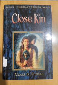 CLARE B DUNKLE Close Kin  克莱尔 B 扣篮 关闭亲属 平装