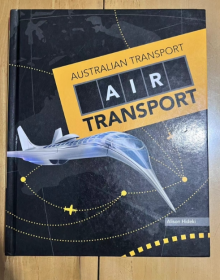 Australian Transport: AIR TRANSPORT 澳大利亚运输：航空运输 航空运输系统的发展 精装16开 英文版