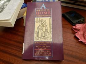 A Medieval Home Companion: Housekeeping in the Fourteenth Century