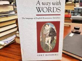 A Way With Words: The Language of English Renaissance Literature