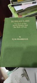 RUSSIAN LAW: The End of the Soviet System and the Role of Law