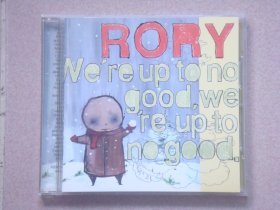 RORY  We're Up To No Good, We're Up To No Good  CD专辑
