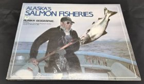 ALASKA'S SALMON FISHERIES 阿拉斯加鲑鱼渔业