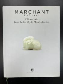 S MARCHANT Chinese Jades from the Mr O.J.R.Allen Collection 马钱特 2013年 O.J.R.Allen先生珍藏中国玉器