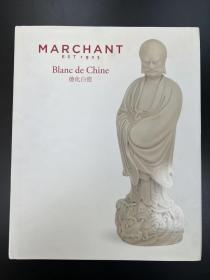 S MARCHANT Blanc de Chine 马钱特 2014年 德化白瓷