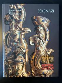 ESKENAZI 埃斯肯纳茨 1960-2000年 纽约 伦敦 千禧年展览 中国古代艺术精品