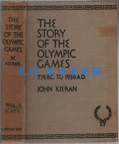 The Story Of The Olympic Games 776 B.C.-1936 A.D.