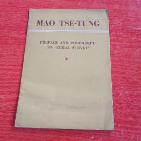 MAO TSE-TUNGPREFACE AND POSTSCRIPTTO " RURAL SURVEY &qu