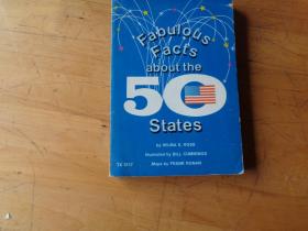 FABULOUS FACTS ABOUT THE 50 STATES