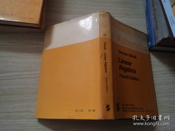 Graduate Texts in Mathematics 23 【Werner Greub Linear Algebra Fourth Edition】英文版